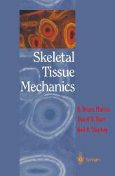 Skeletal Tissue Mechanics - R. Bruce Martin
