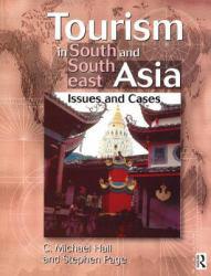 Tourism in South and Southeast Asia: Issues and Cases (Paperback) - C. Michael Hall and Stephen Page