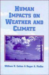 Human Impacts on Weather and Climate - William R. Cotton and Roger A. Pielke