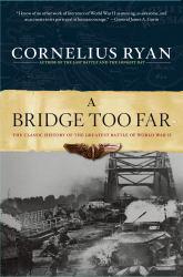 Bridge Too Far - Cornelius Ryan