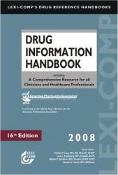 Lexi-Comp's Drug Information Handbook : A Comprehensive Resource for All Clinicians and Healthcare Professionals - Lacy, Armstrong, Goldman and Lance