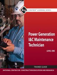 Power Generation I and C Maintenance Technician Level 1 - NCCER