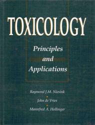 Toxicology : Principles and Applications - John De Vries