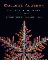 College Algebra: Graphs and Models - Text Only - Marvin L. Bittinger