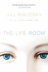 Life Room - Jill Bialosky