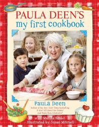Paula Deen's My First Cook Book