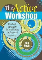 Active Workshop: Practical Strategies for Facilitating Professional Lea - Nash