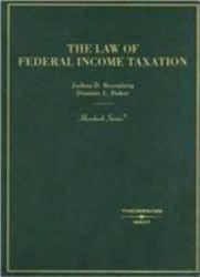 Law of Federal Income Taxation - Joshua D. Rosenberg and Dominic L. Daher