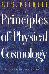 Principles of Physical Cosmology - P. J. Peebles
