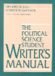 Political Science Student Writer's Manual - Gregory M. Scott and Steve Harrison