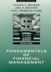 Fundamentals of Financial Management : Study Guide - Eugene F. Brigham and Joel F. Houston