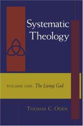 Systematic Theology - Oden