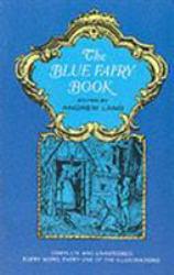 Blue Fairy Book - Andrew Lang, John Lawrence, Henry J. Ford and G. P. Hood