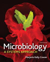 Microbiology: Systems Approach (Loose) - With Access - Marjorie Kelly Cowan