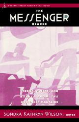Messenger Reader : Stories, Poetry, and Essays from The Messenger Magazine, Volume 1 - Sondra Kathryn Wilson
