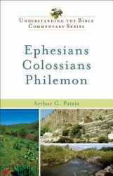 Ephesians, Colossians, Philemon - Arthur G. Patzia