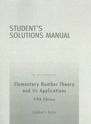Elementary Number Theory and Its Applications - Student Solutions Manual - Kenneth H. Rosen