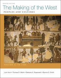 Making of West: Peoples and Cultures - Volume A - Lynn Hunt, Thomas R. Martin and Barbara H. Rosenwein