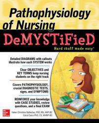 Pathophysiology of Nursing Demystified Helen C. Ballestas Author