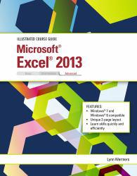 Illustrated Course Guide: Microsoft Excel 2013 Advanced - Lynn Wermers