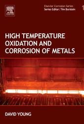 High Temperature Oxidation And Corrosion Of Metals - Young