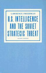 U. S. Intelligence and Soviet Strategies Threat - Freedman