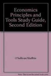 Economics : Principles and Tools, Study Guide - Arthur O'Sullivan and Steven M. Sheffrin