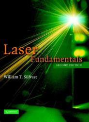 Laser Fundamentals - William T. Silfvast