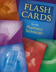 Flashcards for the Pharmacy Technician - Delmar Cengage Learning