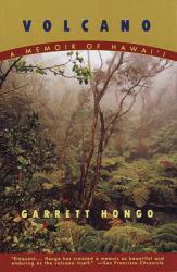 Volcano: A Memoir of Hawaii - Garrett Hongo