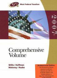 West Federal Taxation 2007 : Comprehensive, Professional Edition, 30th Edition - Eugene Willis, William Hoffman, David Maloney and William Raabe