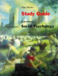Social Psychology (Study Guide) - Smith, Mackie and Alan Marks