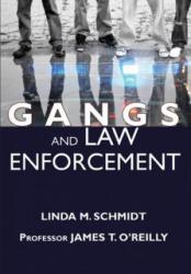 Gangs and Law Enforcement - Schmidt