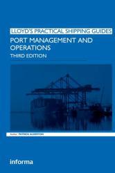 Port Management and Operations - Patrick M. Alderton