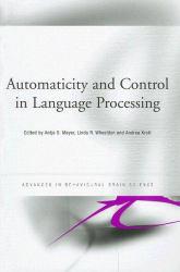 Automaticity and Control in Language Processing - Andrea Krott, Antje Meyer and Linda Wheeldon