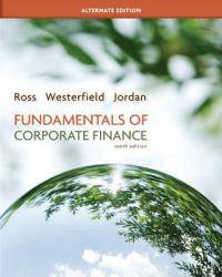Fundamentals Of Corporate Finance, Alternat (Looseleaf) - Stephen Ross