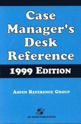 Case Managers Desk Reference - Aspen