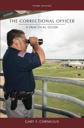 Correctional Officer: Practical Guide - Gary F. Cornelius