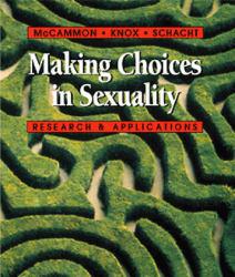 Making Choices in Sexuality  : Research and Applications - Susan McCammon, David Knox and Carolyn Schacht