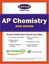 AP Chemistry 2005: An Apex Learning Guide (Kaplan AP Chemistry)
