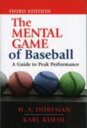 Mental Game of Baseball - Dorfman