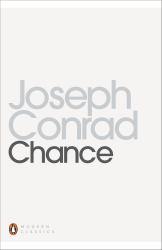 Chance: A Tale in Two Parts - Joseph Conrad and Jacques  Ed. Berthoud