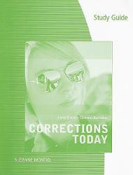 Corrections Today-Study Guide - Larry J. Siegel and Clemens Bartollas