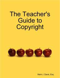 Teacher's Guide To Copyright - Davis