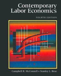 Contemporary Labor Economics - Campbell R. McConnell and Stanley R. Brue