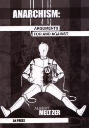 Anarchism: Arguments for and Against - Meltzer