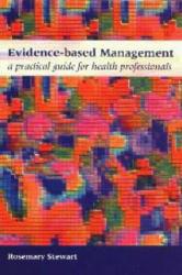 Evidence-Based Management - Rosemary Stewart