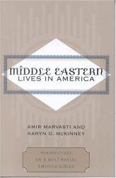 Middle Eastern Lives in America - Marvasti