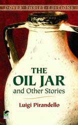Oil Jar and Other Stories - Luigi Pirandello
