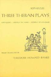 Three Theban Plays (Paperback) - Theodore H. Harold